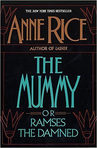 the mummy or ramses the damned  anne rice 0345360001, 978-0345360007