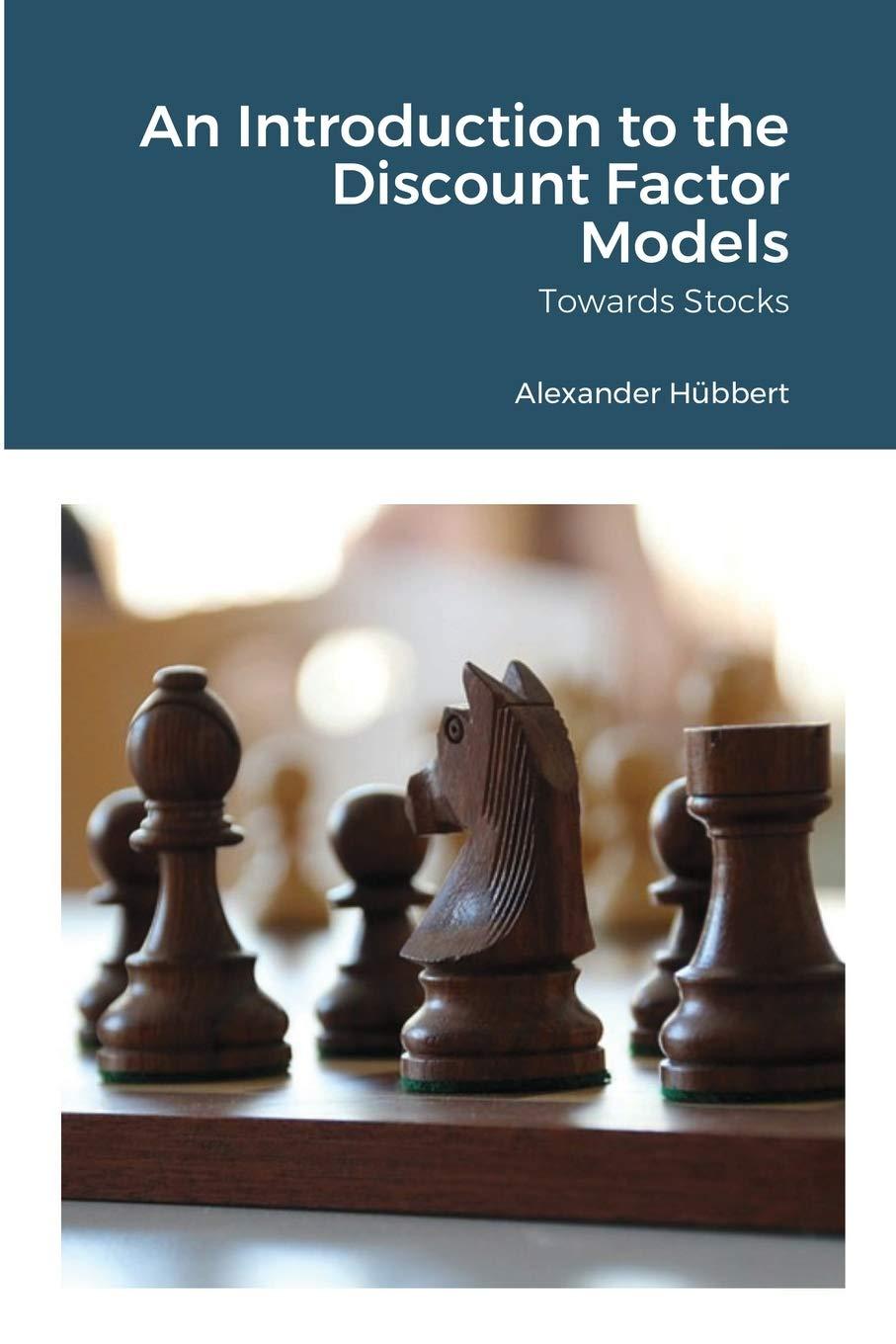 an introduction to the discount factor models towards stocks 1st edition alexander hübbert 1716404878,