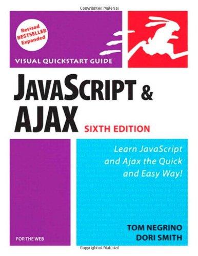 javascript and ajax for the web 6th edition tom negrino , dori smith 0321430328, 978-0321430328