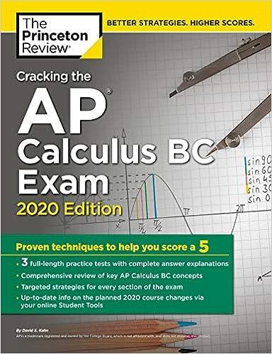 cracking the ap calculus bc exam proven techniques to help you score a 5 - 2020 2020 edition the princeton