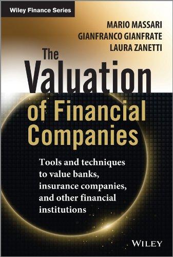the valuation of financial companies tools and techniques to measure the value of banks insurance companies