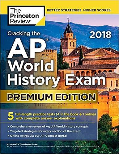 cracking the ap world history exam premium 2018 2018 edition the princeton review 1524710202, 978-1524710200