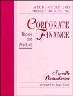 corporate finance study guide and problems manual theory and practice 1st edition aswath damodaran