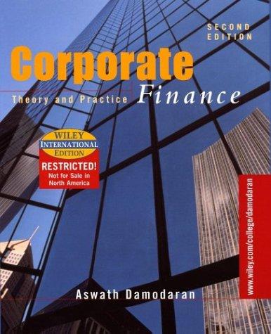 wie corporate finance theory and practice 2nd international edition aswath damodaran 0471392200,