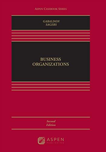 business organizations 2nd edition theresa a. gabaldon, christopher l. sagers 1454896590, 978-1454896593