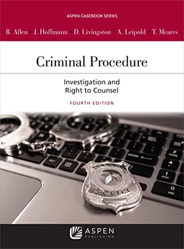 criminal procedure investigation and right to counsel 4th edition ronald j allen, joseph l hoffmann, debra a
