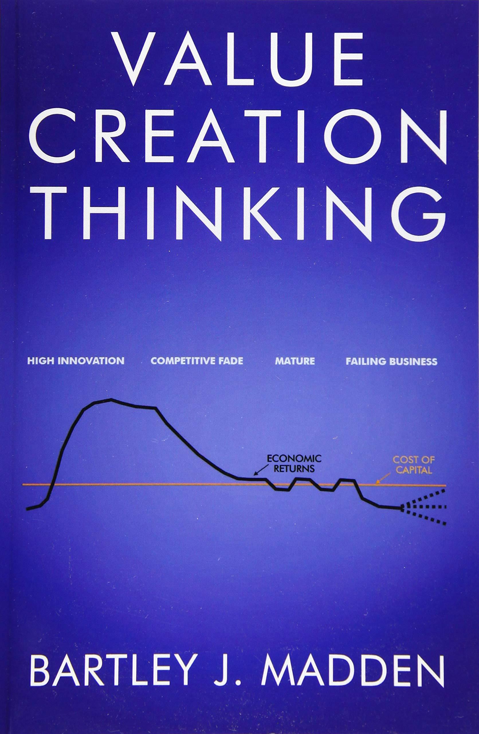 value creation thinking 1st edition bartley j. madden 0988596962, 978-0988596962