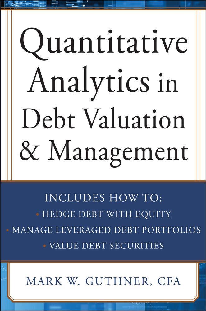 quantitative analytics in debt valuation and management 1st edition mark guthner 0071790616, 978-0071790611