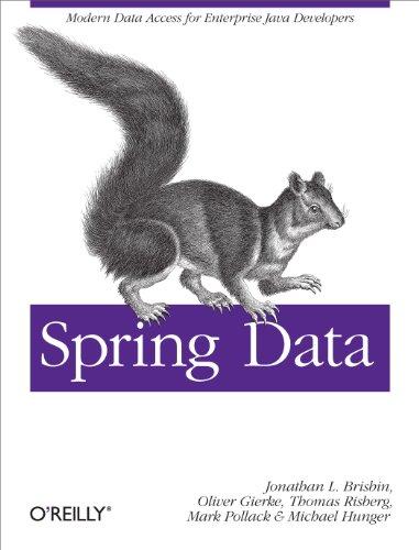 spring data modern data access for enterprise java 1st edition mark pollack, oliver gierke, thomas risberg,