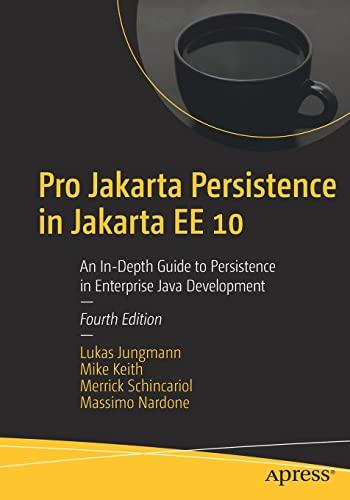pro jakarta persistence in jakarta ee 10 an in depth guide to persistence in enterprise java development 4th