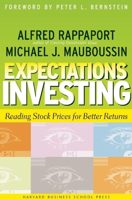 expectations investing reading stock prices for better returns 1st edition alfred rappaport, michael j.