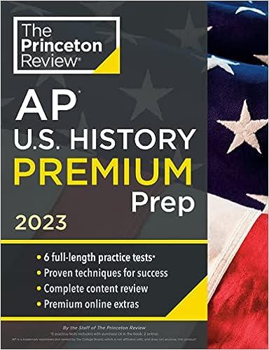 the princeton review ap us history premium prep 2023 2023 edition the princeton review 0593450922,