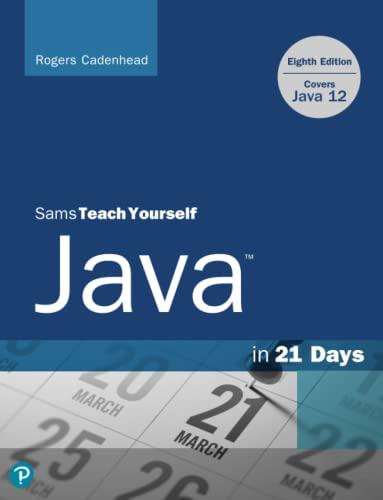 sams teach yourself java in 21 days civering java 12 8th edition rogers cadenhead 0672337959, 978-0672337956