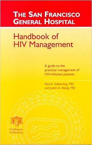 the san francisco general hospital handbook of hiv management a guide to the practice management of hiv