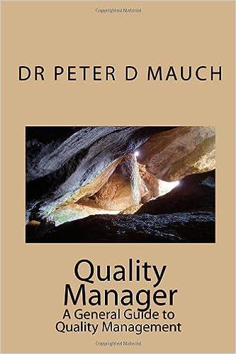 quality manager a general guide to quality management 1st edition dr peter d mauch 1449520251, 978-1449520250