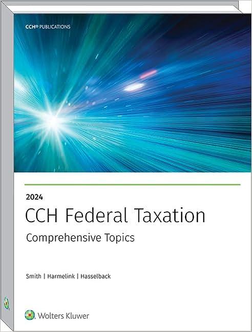 federal taxation comprehensive topics 2024 1st edition ephraim p. smith, philip j. harmelink, james r.