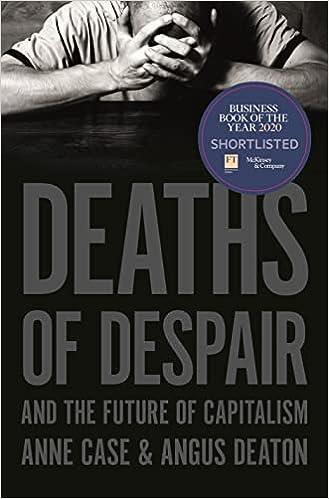 deaths of despair and the future of capitalism 1st edition anne case, angus deaton 069119078x, 9780691190785