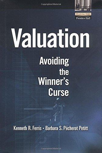 valuation avoiding the winners curse 1st edition kenneth r. ferris, barbara s. petitt 013034804x,