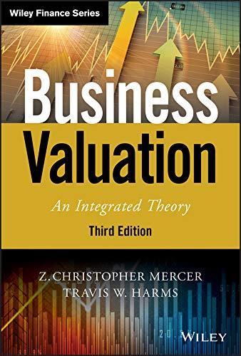 business valuation an integrated theory 3rd edition z. christopher mercer, travis w. harms 1119583098,