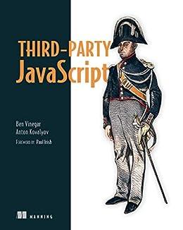 third party javascript 1st edition vinegar, ben; kovalyov, anton 1617290548, 9781617290541