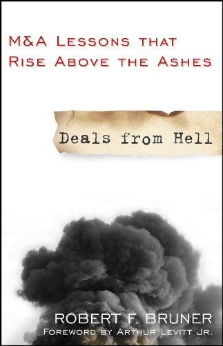 deals from hell m and a lessons that rise above the ashes 1st edition robert f. bruner, arthur levitt