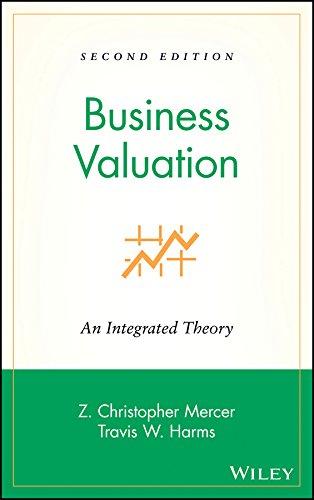 business valuation an integrated theory 2nd edition z. christopher mercer, travis w. harms 0470148160,