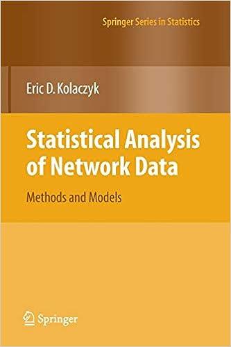 statistical analysis of network data methods and models 1st edition eric d. kolaczyk 144192776x,