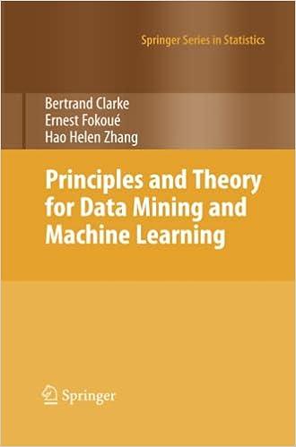 principles and theory for data mining and machine learning 1st edition bertrand clarke , ernest fokoue , hao