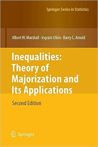 inequalities  theory of majorization and its applications 2nd edition albert w. marshall, ingram olkin, barry