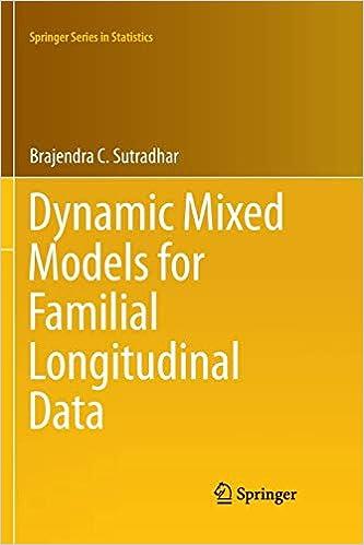 dynamic mixed models for familial longitudinal data 1st edition brajendra c. sutradhar 1461428017,