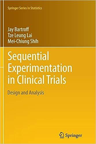 sequential experimentation in clinical trials design and analysis 1st edition jay bartroff, tze leung lai,
