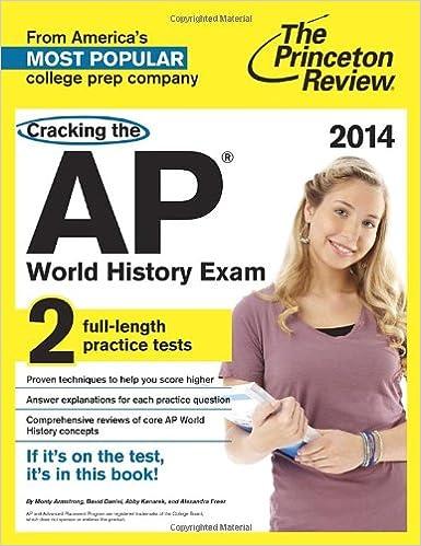 cracking the ap world history exam 2014 2014 edition princeton review 0307946266, 978-0307946263