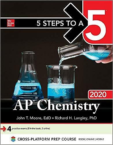 5 steps to a 5 ap chemistry 2020 2020 edition john moore, richard langley 1260454509, 978-1260454505