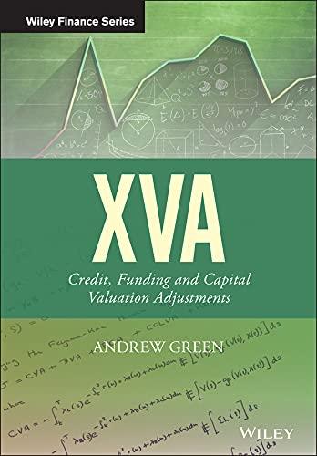 xva credit funding and capital valuation adjustments 1st edition andrew green 111855678x, 978-1118556788