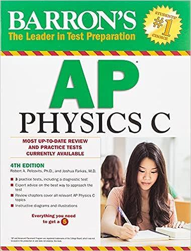 barrons ap physics c most up to date review and practical test currently available 4th edition robert a.