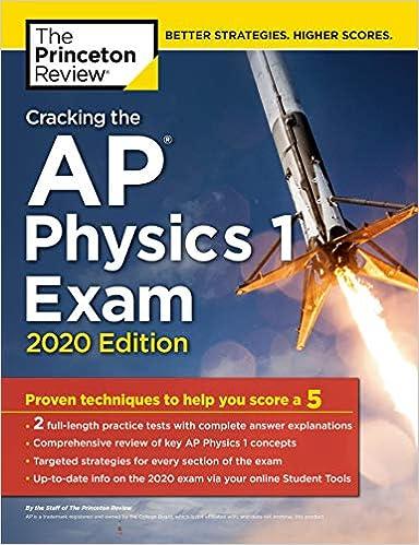 cracking the ap physics 1 exam proven techniques to help you score a 5 - 2020 2020 edition the princeton