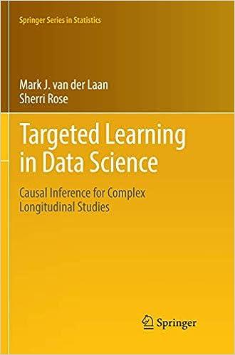 targeted learning in data science causal inference for complex longitudinal studies 1st edition mark j. van