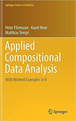 applied compositional data analysis with worked examples in r 1st edition peter filzmoser , karel hron,