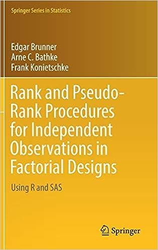 rank and pseudo rank procedures for independent observations in factorial designs using r and sas 1st edition