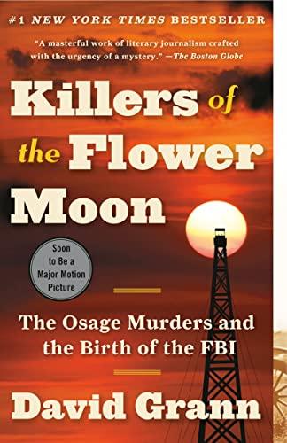 killers of the flower moon the osage murders and the birth of the fbi  david grann 0307742482, 978-0274810567