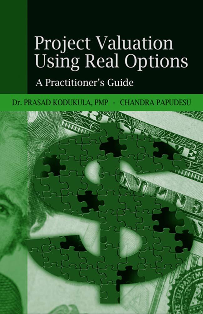 project valuation using real options a practitioners guide 1st edition prasad s. kodukula kodukula, chandra