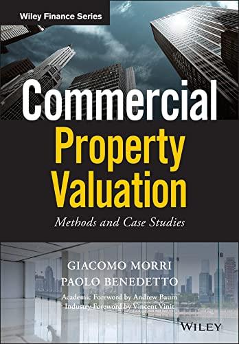 commercial property valuation methods and case studies 1st edition giacomo morri, paolo benedetto 1119512123,