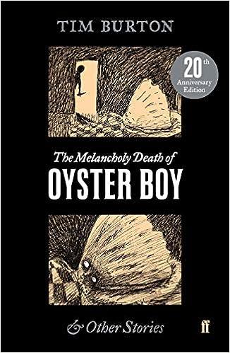 the melancholy death of oyster boy and other stories  tim burton 0571345107, 978-0571345106