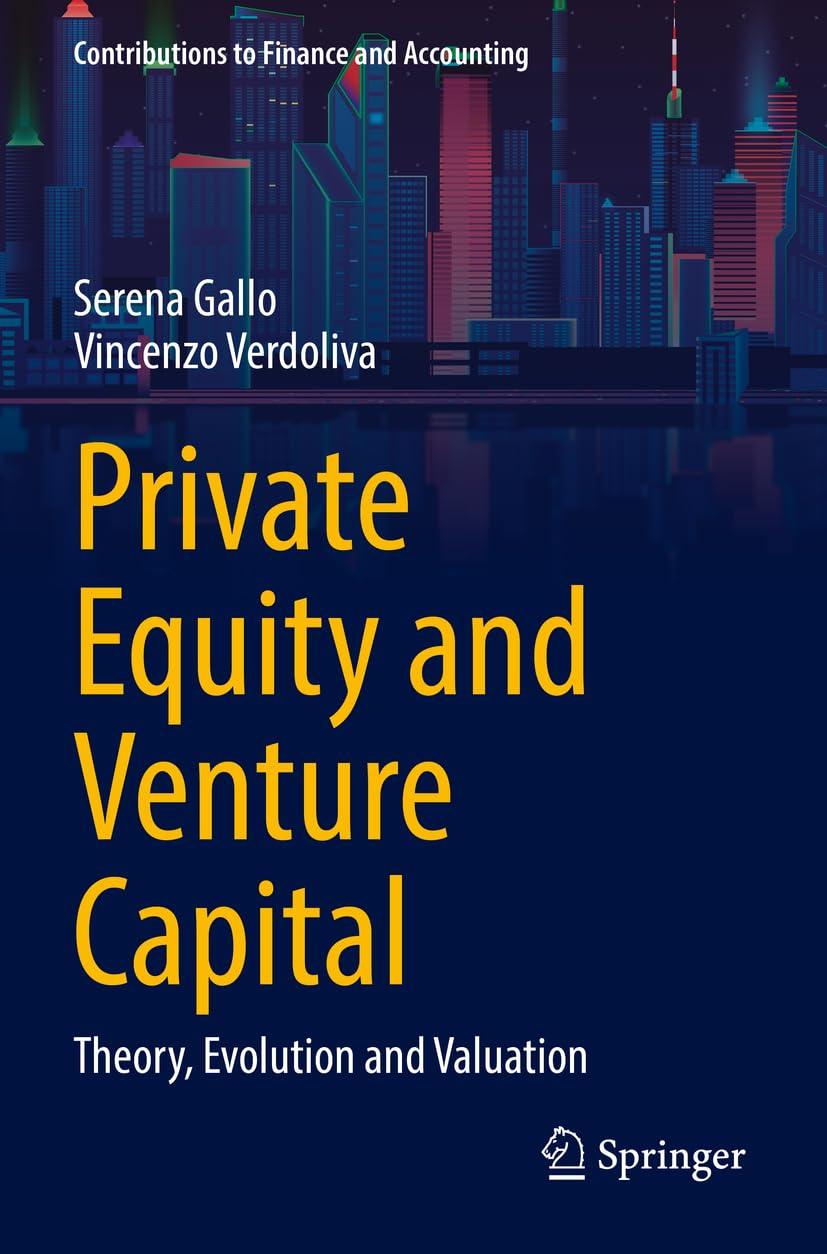 private equity and venture capital theory evolution and valuation 1st edition serena gallo, vincenzo