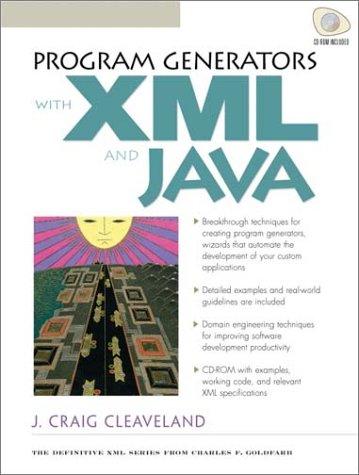 program generators with xml and java 1st edition j. craig cleaveland 0130258784, 978-0130258786