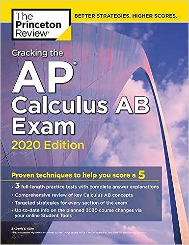 cracking the ap calculus ab exam proven techniques to help you score a 5 - 2020 2020 edition the princeton