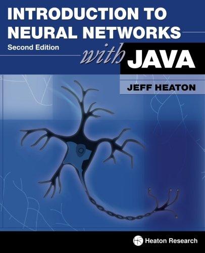 introduction to neural networks with java 2nd edition jeff heaton 1604390085, 978-1604390087