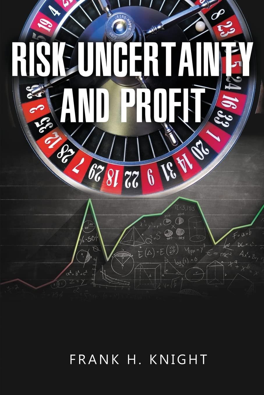 risk uncertainty and profit 1st edition frank h knight 1684113792, 978-1684113798