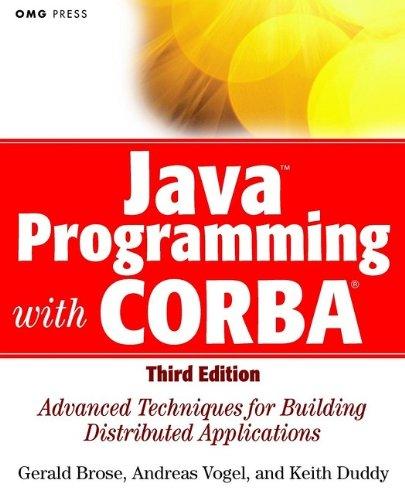 java programming with corbatm advanced techniques for building distributed applications 3rd edition gerald