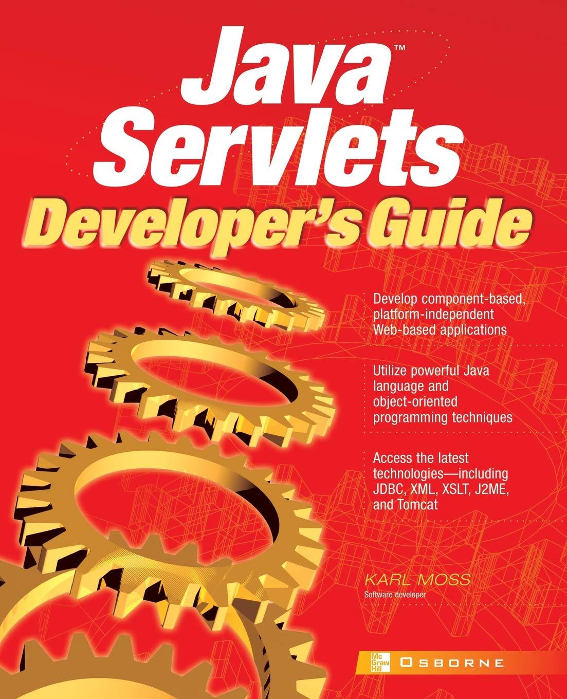 java servlets developers guide 2nd edition karl moss 007222262x, 978-0072222623